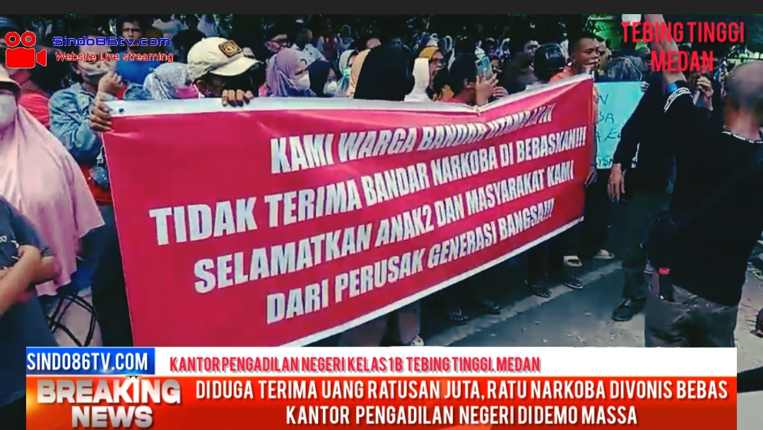 Diduga terima uang ratusan juta,ratu Narkoba divonis bebas,pengadilan negeri di demo massa