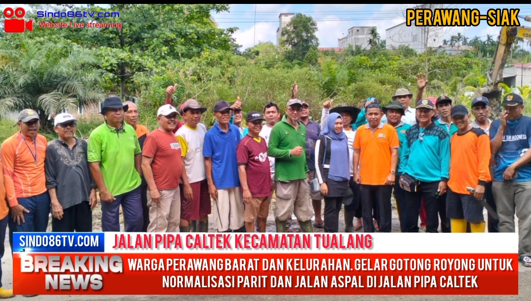 Warga Perawang Barat dan kelurahan Gelar gotong royong untuk Normalisasi parit dan jalan Aspal di jalan pipa caltek