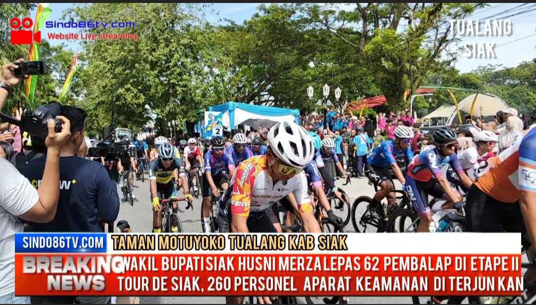 Wakil Bupati Siak Husni Merza lepas 62 pembalap Di Etape II  tour de Siak, 260 personel Aparat keamanan di terjunkan