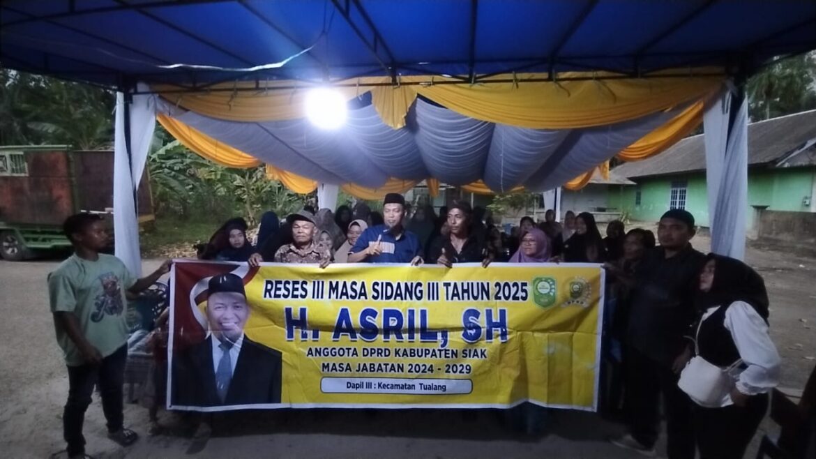 Anggota DPRD kabupaten Siak H.Asril Serap Aspirasi Warga Pinang Sebatang Timur dalam reses III Masa sidang III 2025 Dapil III kec tualang