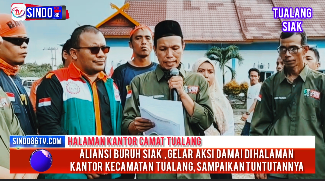 Aliansi buruh Siak gelar aksi damai di halaman kantor kecamatan Tualang Sampaikan Tuntutan nya.